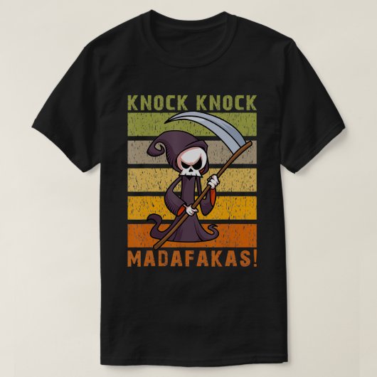 Knock Knock Madafakas Funny Grim Sensenmann T-Shirt (Design vorne)