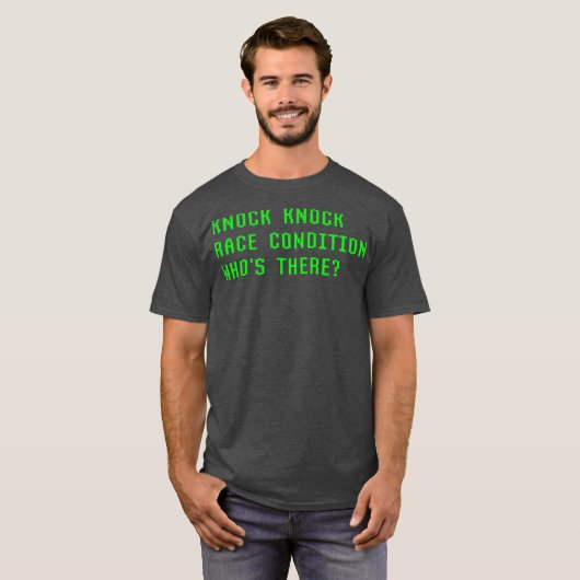 Knock Knock Race Condition Whois There Coder Spaß T-Shirt (Vorne ganz)