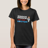 Knock Knock, wer ist da? Doktor. T-Shirt (Vorderseite)