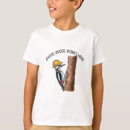 Knock, Knock, Work is Here T-Shirt