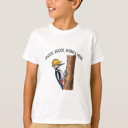 Knock, Knock, Work is Here T-Shirt (Vorderseite)