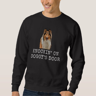 Knockinu2019 on Doggyu2019S Door Funny Dog Vater u Sweatshirt