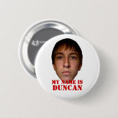 Knopf 2010, mein Name ist Duncan Button (Vorne & Hinten)