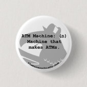 Knopf ATM-Maschinen-1,25" Button (Vorderseite)
