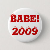Knopf: Baby! 2009 Button (Vorderseite)