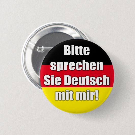 Knopf "Bitte sprechen Sie Deutsch MIT-MIR! " Button (Vorne & Hinten)