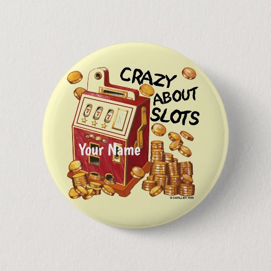 Knopf Crazy About Slots Button (Vorderseite)