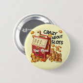 Knopf Crazy About Slots Button (Vorne & Hinten)