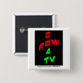 KNOPF der REVOLUTIONS-2RAW4TV Button (Vorne & Hinten)