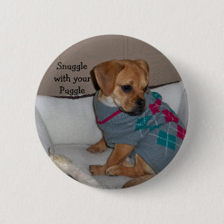 Knopf des Snuggle-w/ur Puggle Button