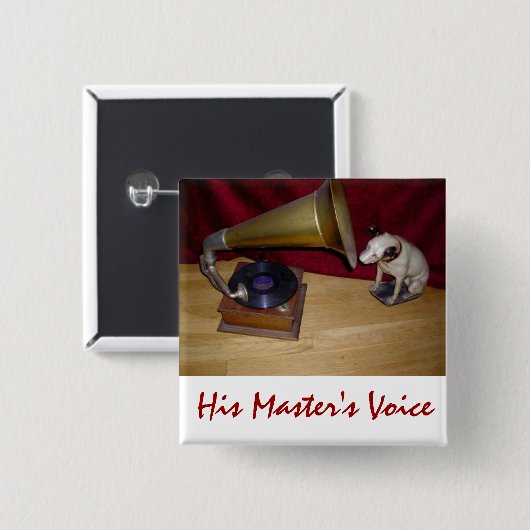 Knopf - die Stimme sein Meisters Button (Vorne & Hinten)