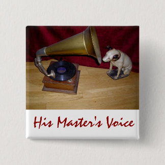 Knopf - die Stimme sein Meisters Button