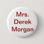 "Knopf Frau Derek Morgan' Button (Vorderseite)