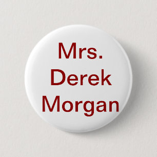 "Knopf Frau Derek Morgan' Button