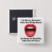 Knopf für den Sarcasm- und den Stupiditätsplatz Button (Vorne & Hinten)