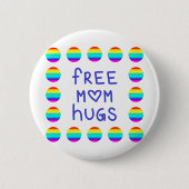 Knopf für freie Mama Hugs Regenbogen Button (Vorderseite)