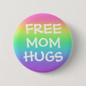 Knopf für freie Mama Hugs Regenbogen Button (Vorderseite)