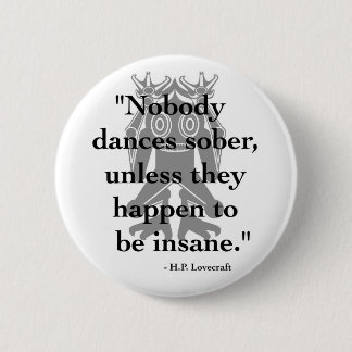 Knopf H.P. Lovecraft Quote Button