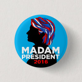 Knopf Hillary Clintons 2016: Gnädige Frau Button