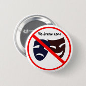 Knopf "keiner Dramazone" Button (Vorne & Hinten)