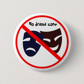 Knopf "keiner Dramazone" Button