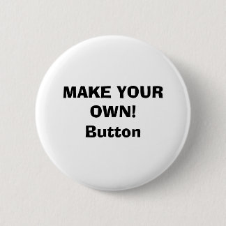Knopf - MACHEN Sie IHRE SELBST! Button