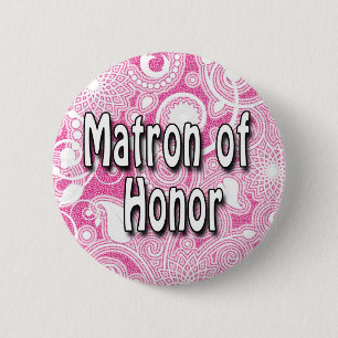 Knopf: Matrone der Ehre Button