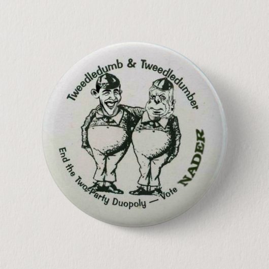 Knopf Nader Tweedledumber Button (Vorderseite)