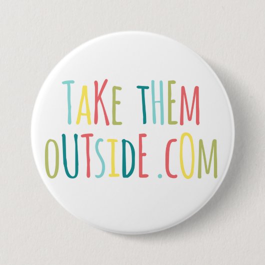 Knopf - nehmen Sie sie draußen Button (Vorderseite)