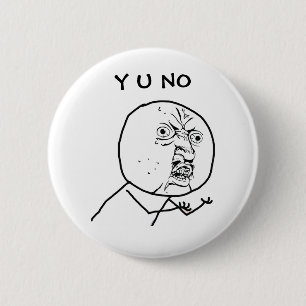 Knopf NO- Pinback y-U Button