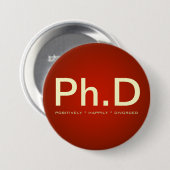 Knopf Ph.D (positiv glücklich geschieden) Button (Vorne & Hinten)