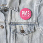 Knopf Psychotisches Männliches Syndrom (PMS) Button (Beispiel)