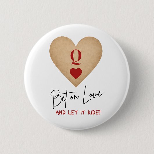 Knopf - Setze auf Liebe und lass es darauf ankomme Button (Vorderseite)