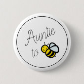 Knopf "Tante to Bee Baby" Button (Vorderseite)