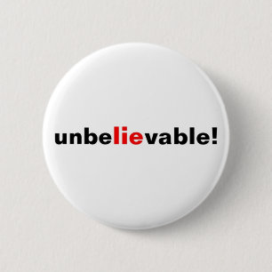 Knopf Unglaubliche Lüge Zitat Rot Schwarz  Button