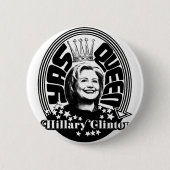 Knopf Yas Königin-Hillary Clinton Button (Vorderseite)