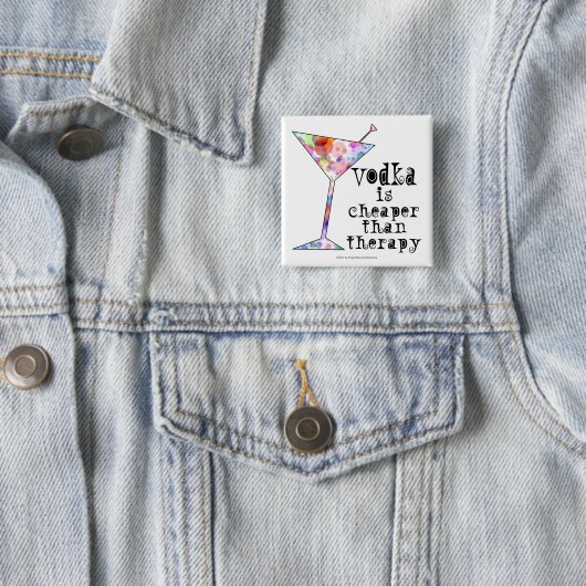 KNÖPFE, WODKA IST BILLIGER ALS THERAPIE BUTTON (Beispiel)