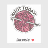 Knot Today Crochet wasserdicht Aufkleber (Blatt)