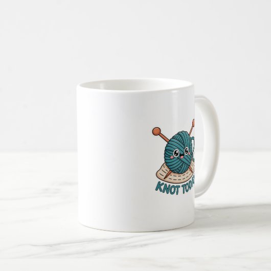 Knot Today Mug | Funny Knitting & Crochet Gift Kaffeetasse (VorderseiteRechts)