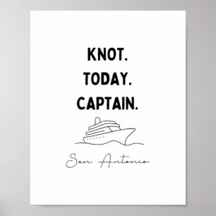 Knoten Heute Kapitän Kreuzfahrt Outfit San Antonio Poster