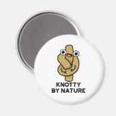 Knotty By Nature Funny Knot Pun Magnet (Vorderseite/Rückseite)