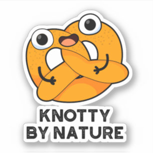 Knotty by Nature Funny Pretzel Pub Aufkleber