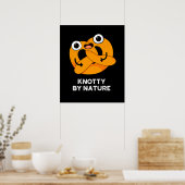 Knotty by Nature Funny Pretzel Pun Dark BG Poster (Küche)