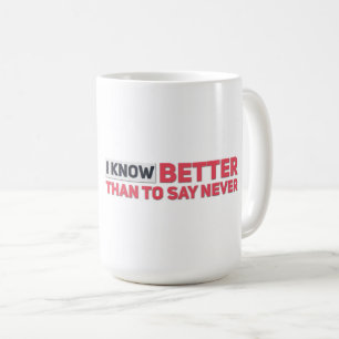 Know Better - Klassische Tasse