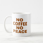 Know Coffee Know Peace Funny Caffeine Lover Kaffeetasse (Links)