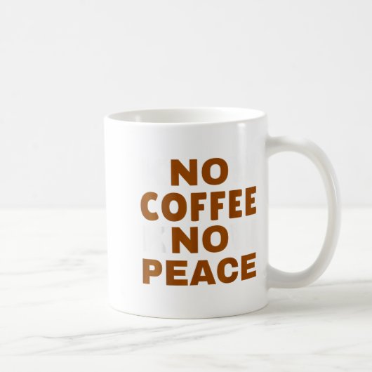 Know Coffee Know Peace Funny Caffeine Lover Kaffeetasse (Rechts)