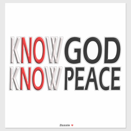 Know God Know Peace Aufkleber (Blatt)