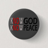 Know God Know Peace Button (Vorderseite)