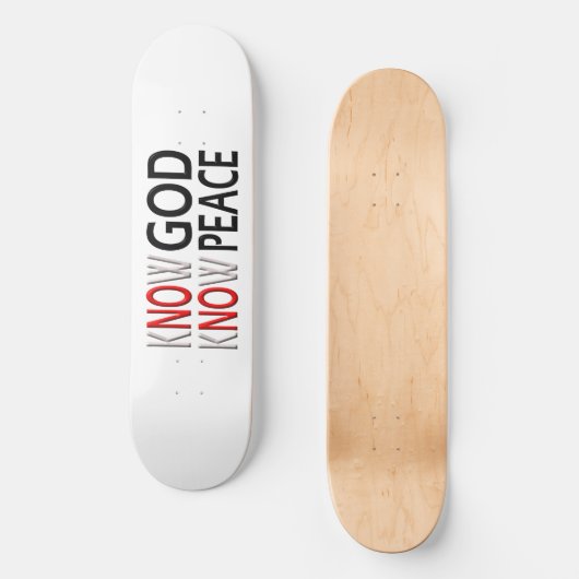 Know God Know Peace Skateboard (Vorderseite)