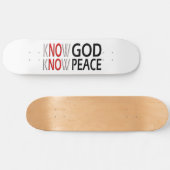 Know God Know Peace Skateboard (Horizontal)